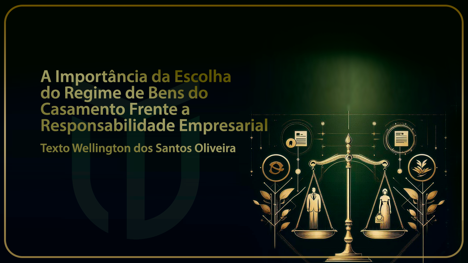 A Importância Da Escolha Do Regime De Bens Do Casamento Frente A Responsabilidade Empresarial